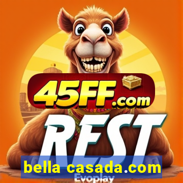 bella casada.com